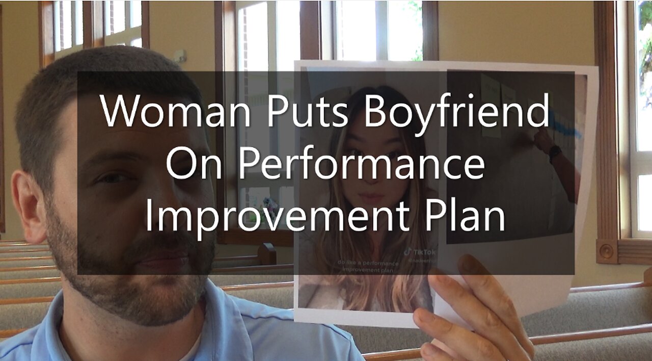 Woman Puts Boyfriend On Performance Improvement Plan