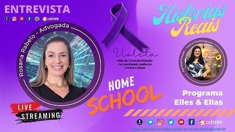 Elles e Ellas histórias reais - Home School com a Dra. Rosana Rabelo