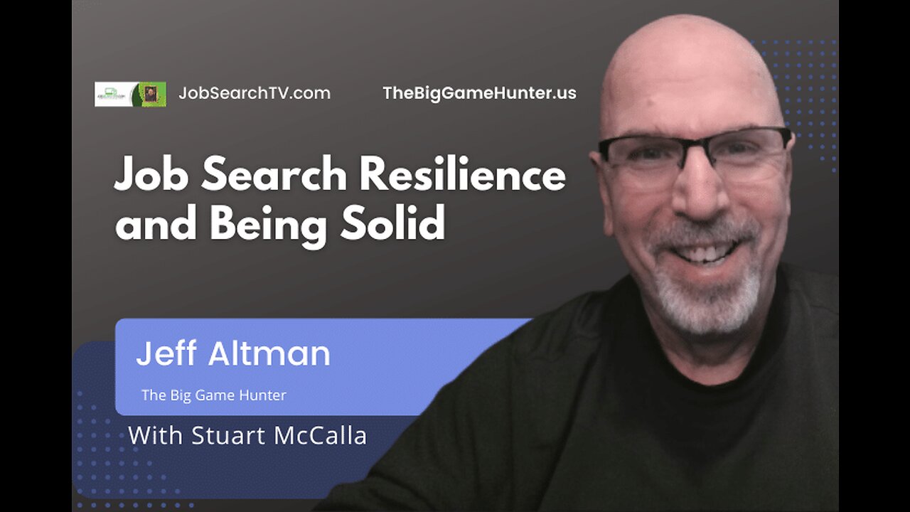 Job Search Resilience And Being Solid