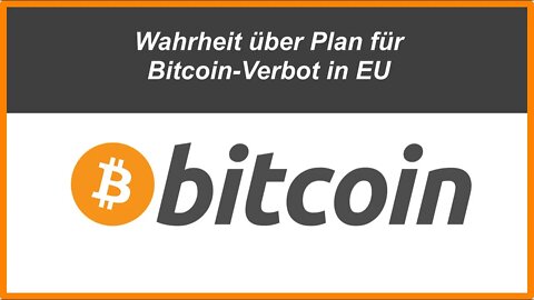 Wahrheit über Plan für Bitcoin-Verbot in der EU