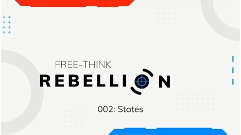 Free-Think Rebellion: States