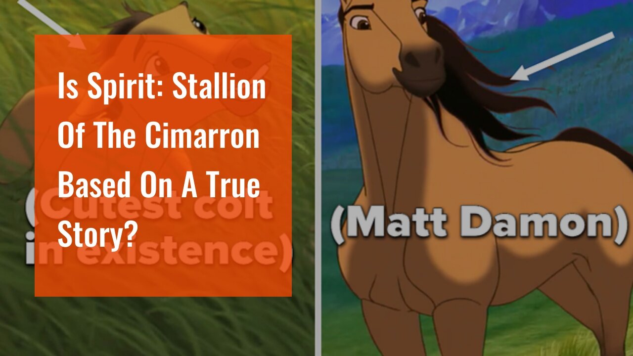 Is Spirit: Stallion Of The Cimarron Based On A True Story?