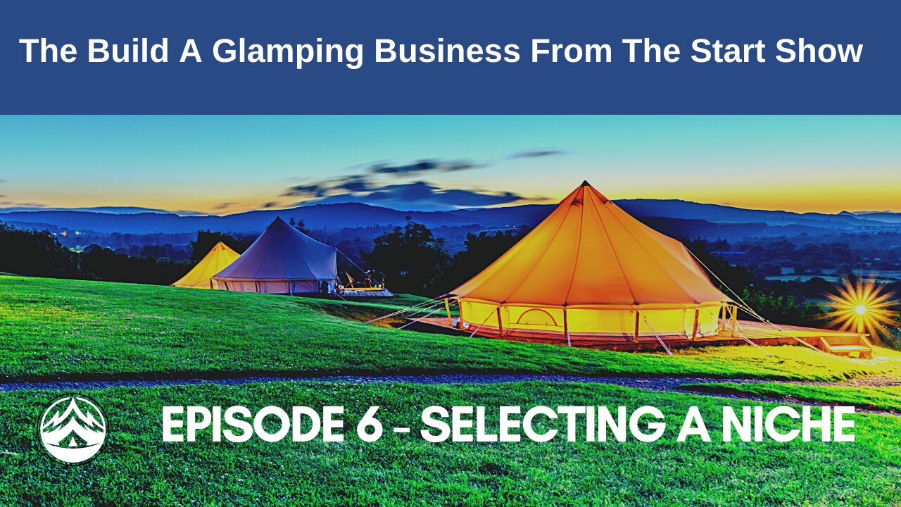 Episode 6 - Selecting A Niche