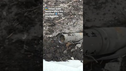 🇺🇦 Troops under heavy artillery fire.Recoverd 📱 from scarified men