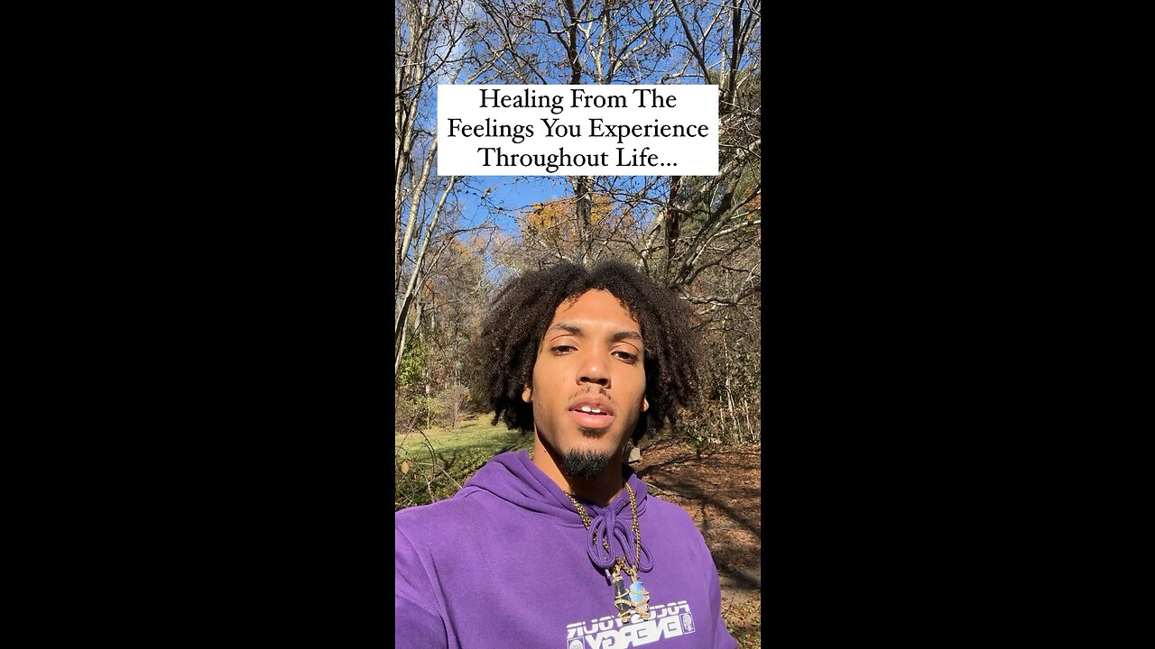 Healing From The Feelings Your Experience Throughout Life… | Inspiration Is Key