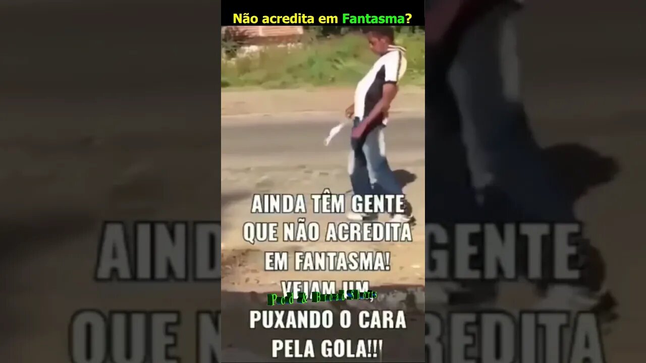 Não acredita em Fantasmas?