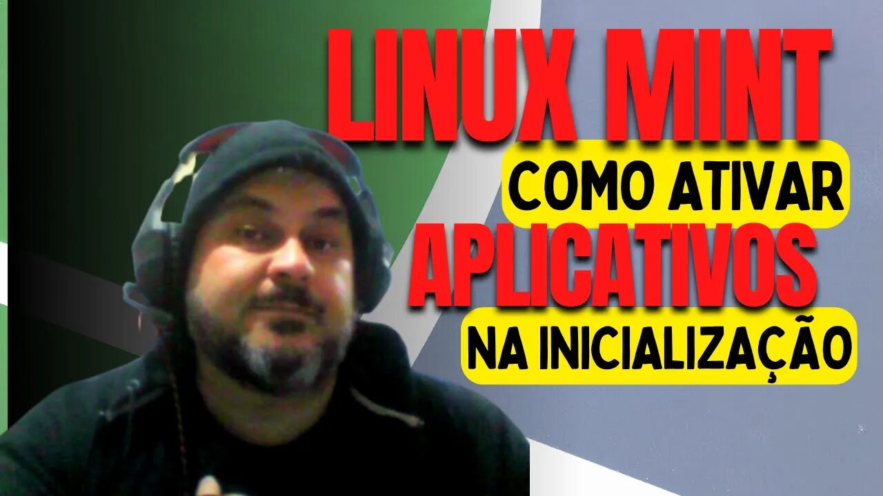 LINUX MINT | COMO ADICIONAR APLICATIVO NA INICIALIZACAO 2022