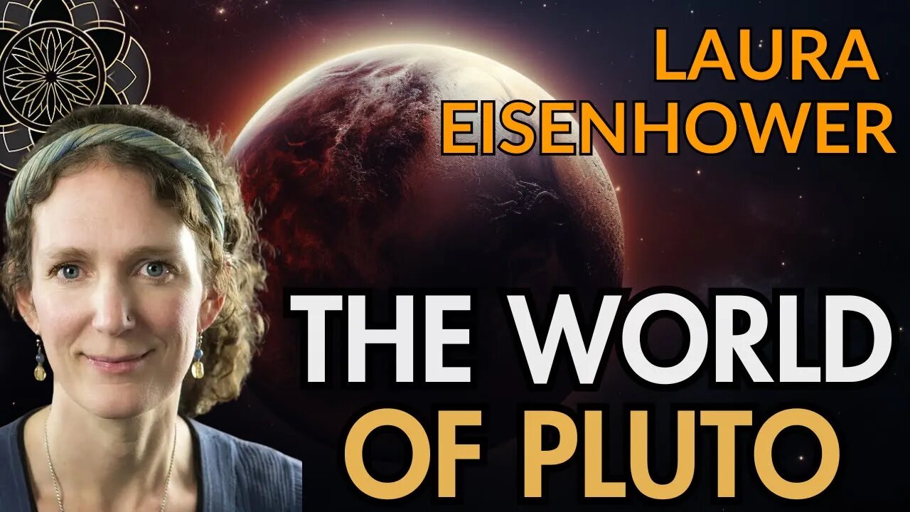 Laura Eisenhower: Pluto & A Collective Dark Night of the Soul