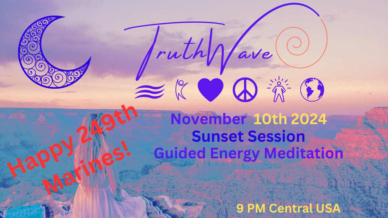 TruthWave Energy Meditation November 10th Sunset Session 2024