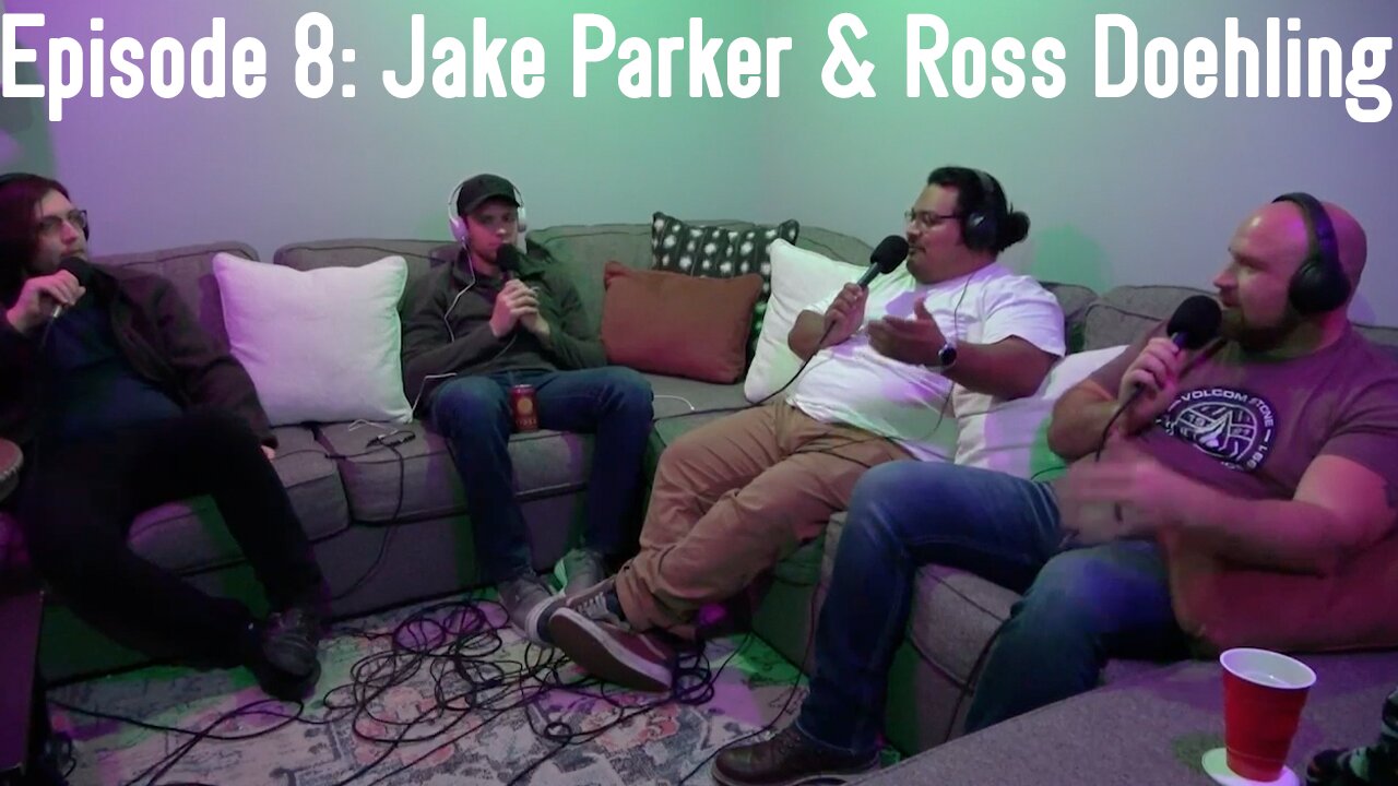 Episode 8: Jake Parker & Ross Doehling