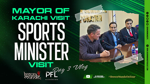 Mayor of Karachi Visit. Sports Minister of Pakistan Visit | Vlog 3 - #BrownMundeOnTour 💚