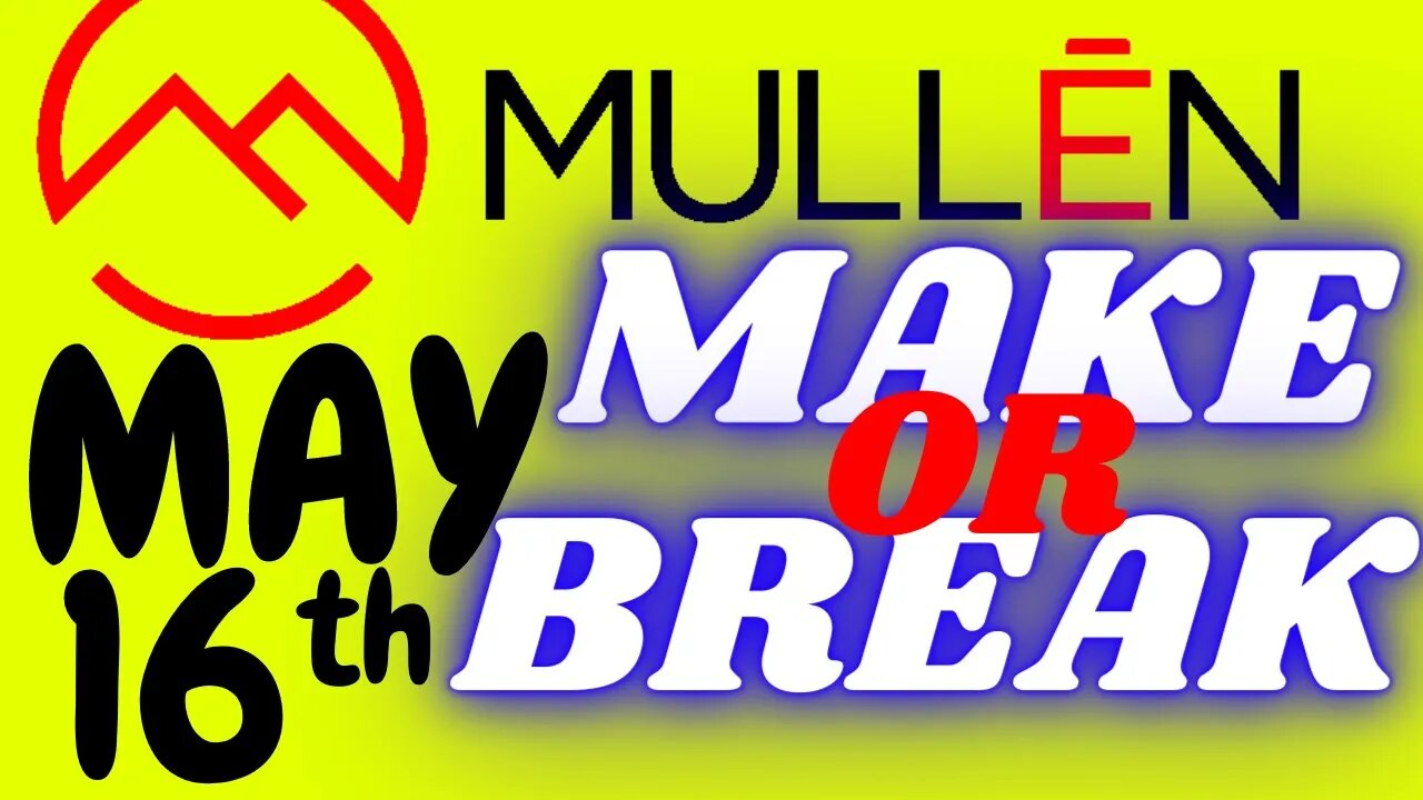 MULN Stock | $MULN | Mullen Automotive Inc | MAY 16th 2022 Q2 Report Could Make OR Break MULN Stock