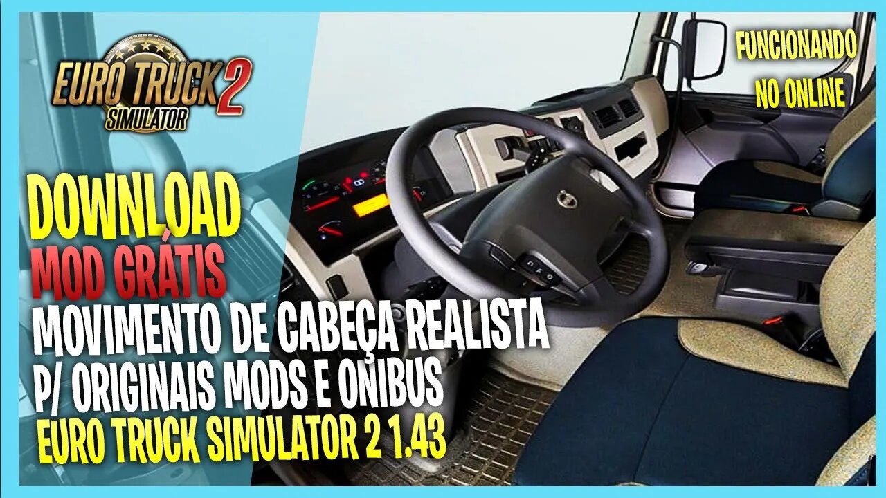 ▶️ETS2 1.43 CÂMERA INTERNA MOVIMENTO DE CABEÇA REALISTA MAIS SUAVE EURO TRUCK SIMULATOR 2