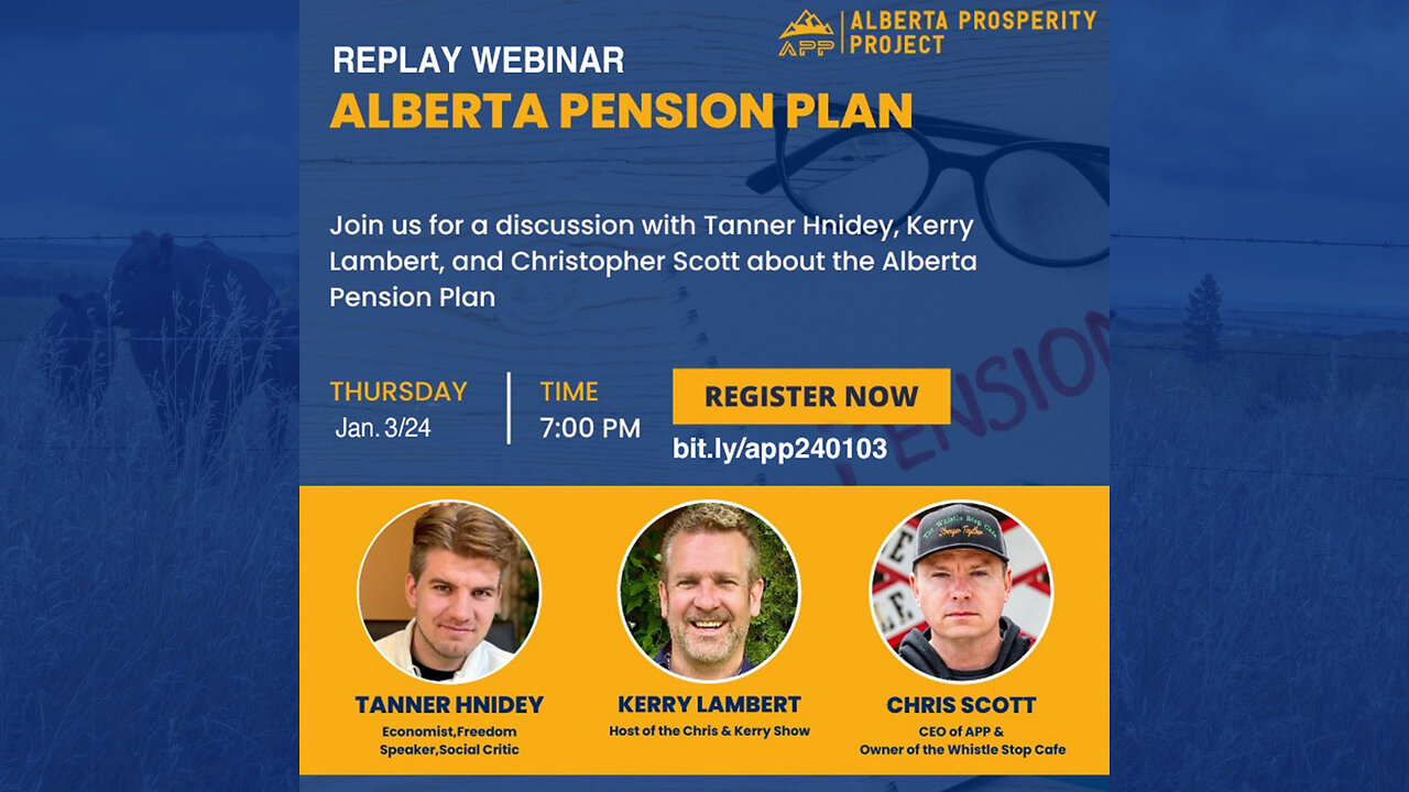 Alberta Prosperity Project Webinar - The Alberta Pension Plan with Tanner Hnidey