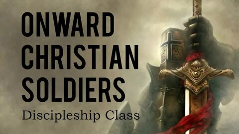 How to Overcome Temptation, Part 125 (Envy) (Onward Christian Soldiers #249)