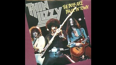 Thin Lizzy - The Boys Are Back In Town