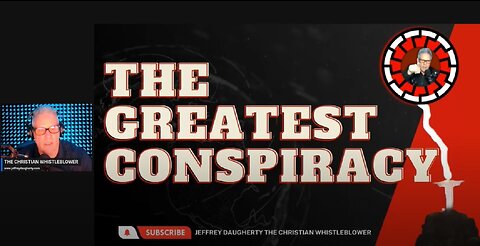 THE GREATEST CONSPIRACY PART 3 - Jeffrey Daugherty