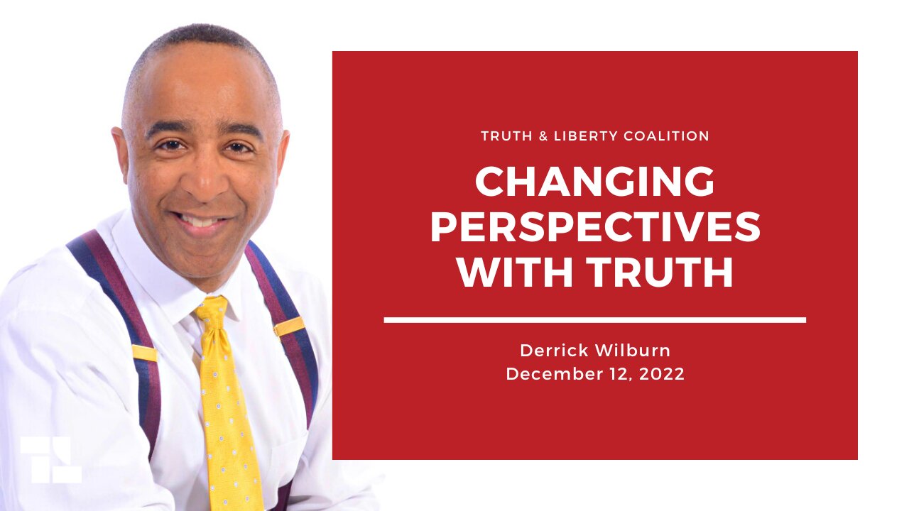 Derrick Wilburn: Changing Perspectives with Truth