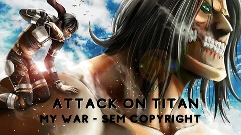 My War Attack on Titan