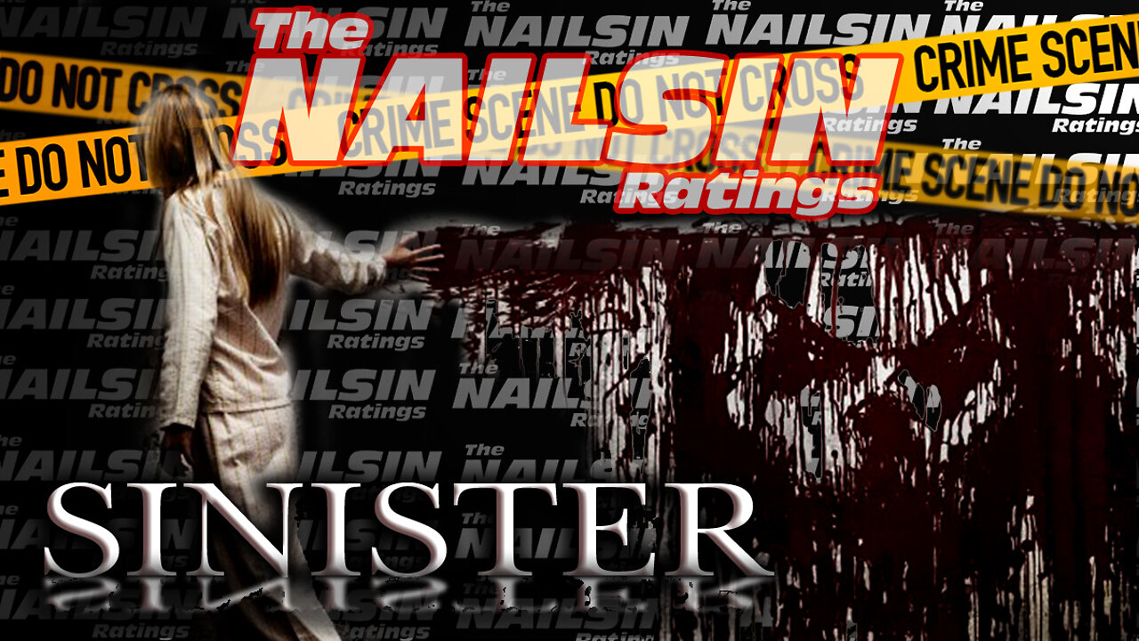 The Nailsin Ratings: Sinister