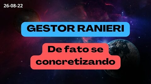 GESTOR RANIERI De fato se concretizando