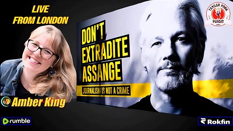 Trailer Park Pundit - Live from London Julian Assange Hearing with Amber King - 20240220