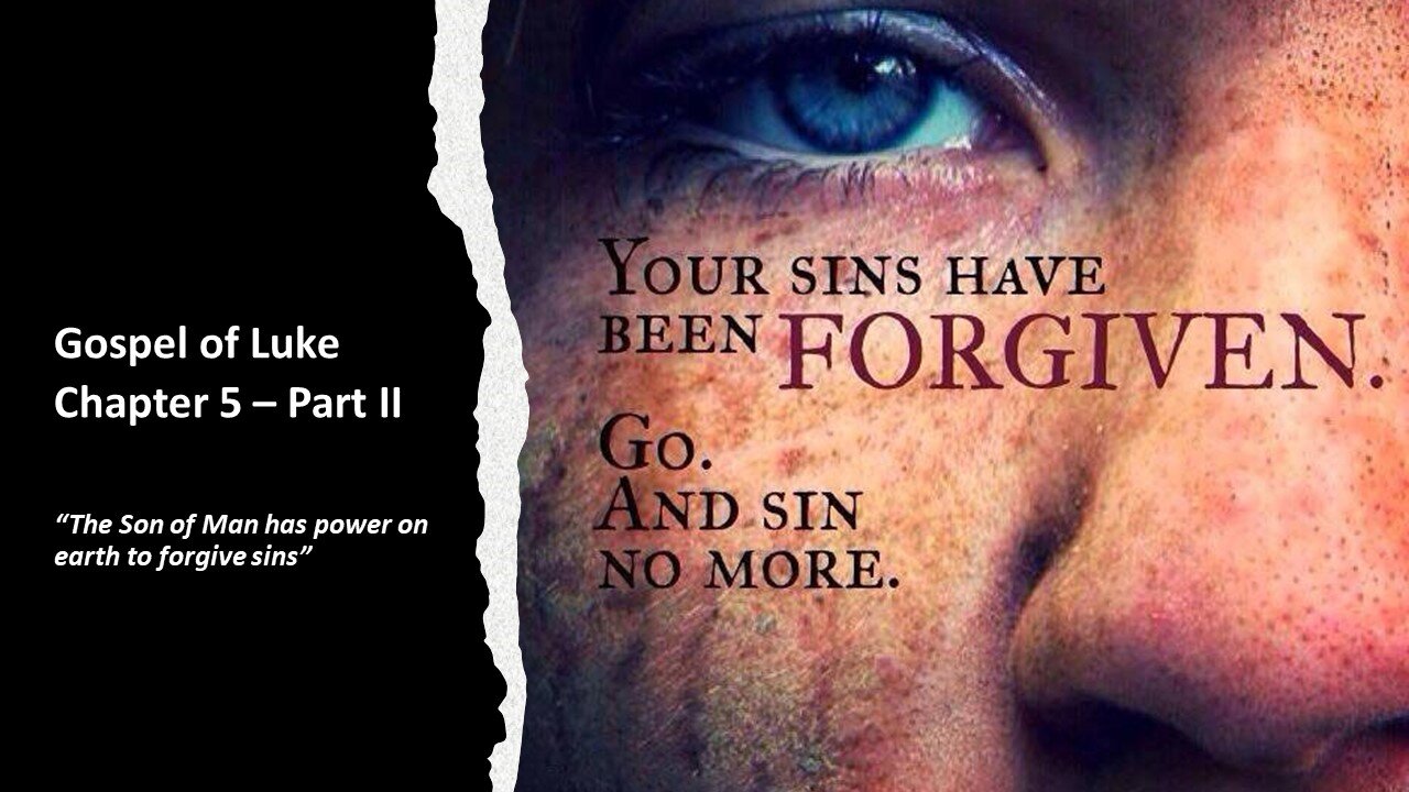 Gospel of Luke | Chapter 5 (sins are forgiven) | Part II