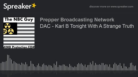 DAC - Karl B Tonight With A Strange Truth