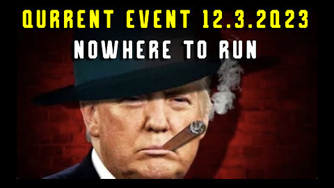 Qurrent Event 12.3.2Q23 - Nowhere to RUN