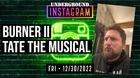 Owen Benjamin, Insta Replay 🐻 Tate The Musical | December 30, 2022