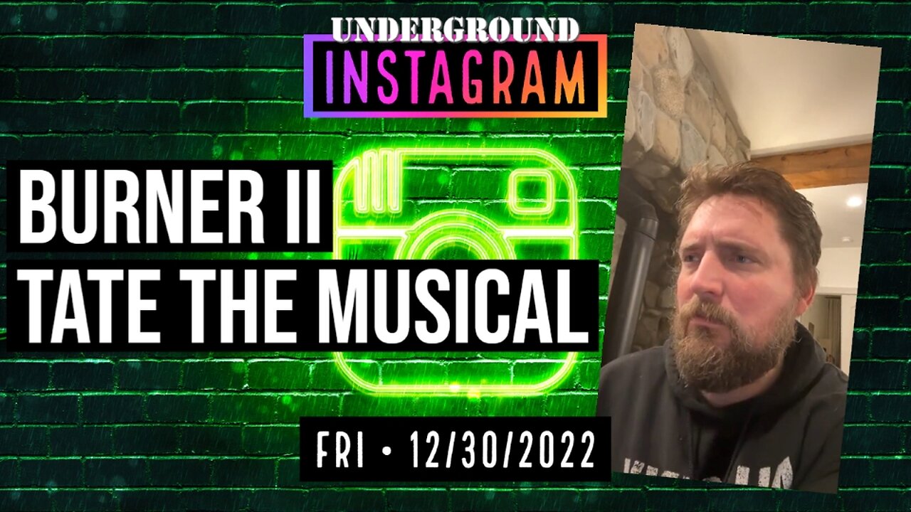 Owen Benjamin, Insta Replay 🐻 Tate The Musical | December 30, 2022