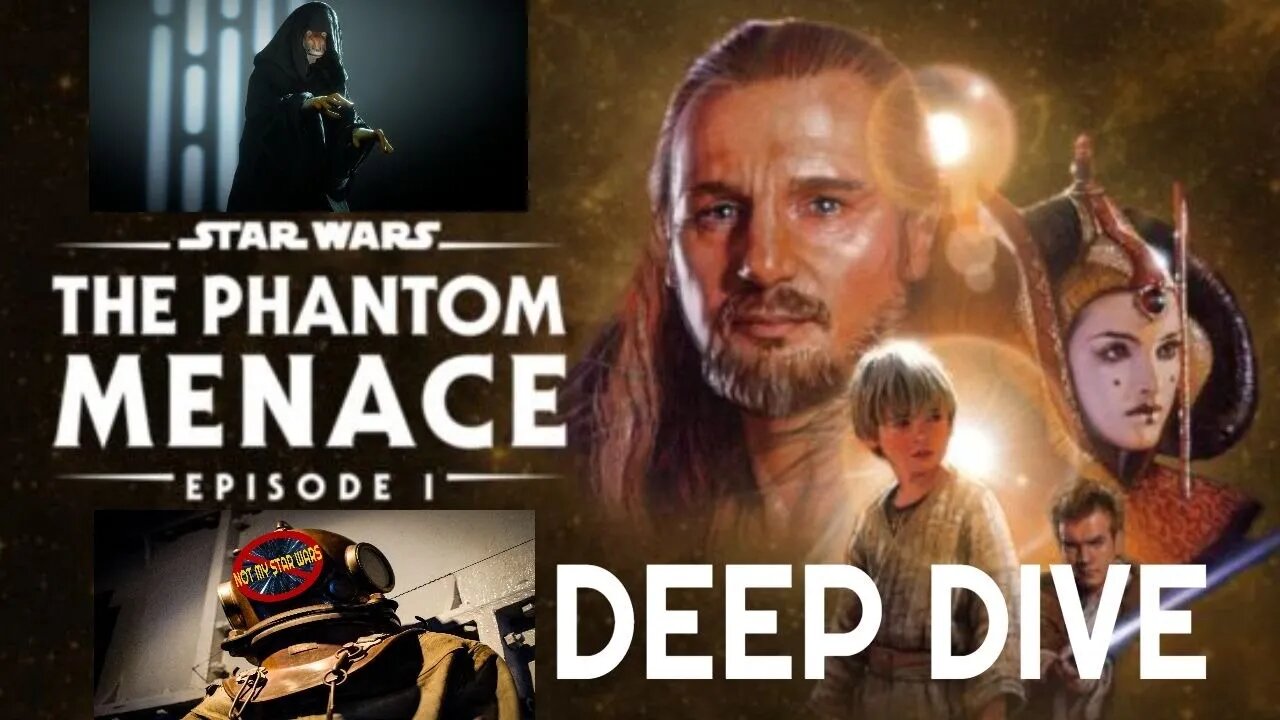 STAR WARS: THE PHANTOM MENACE - Not My STAR WARS Deep Dive - Darth Jar Jar