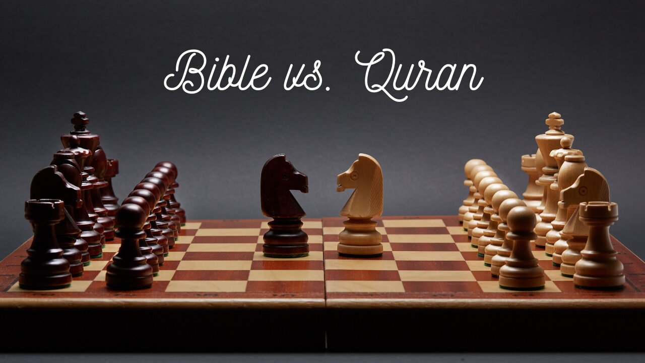 Bible vs. Quran