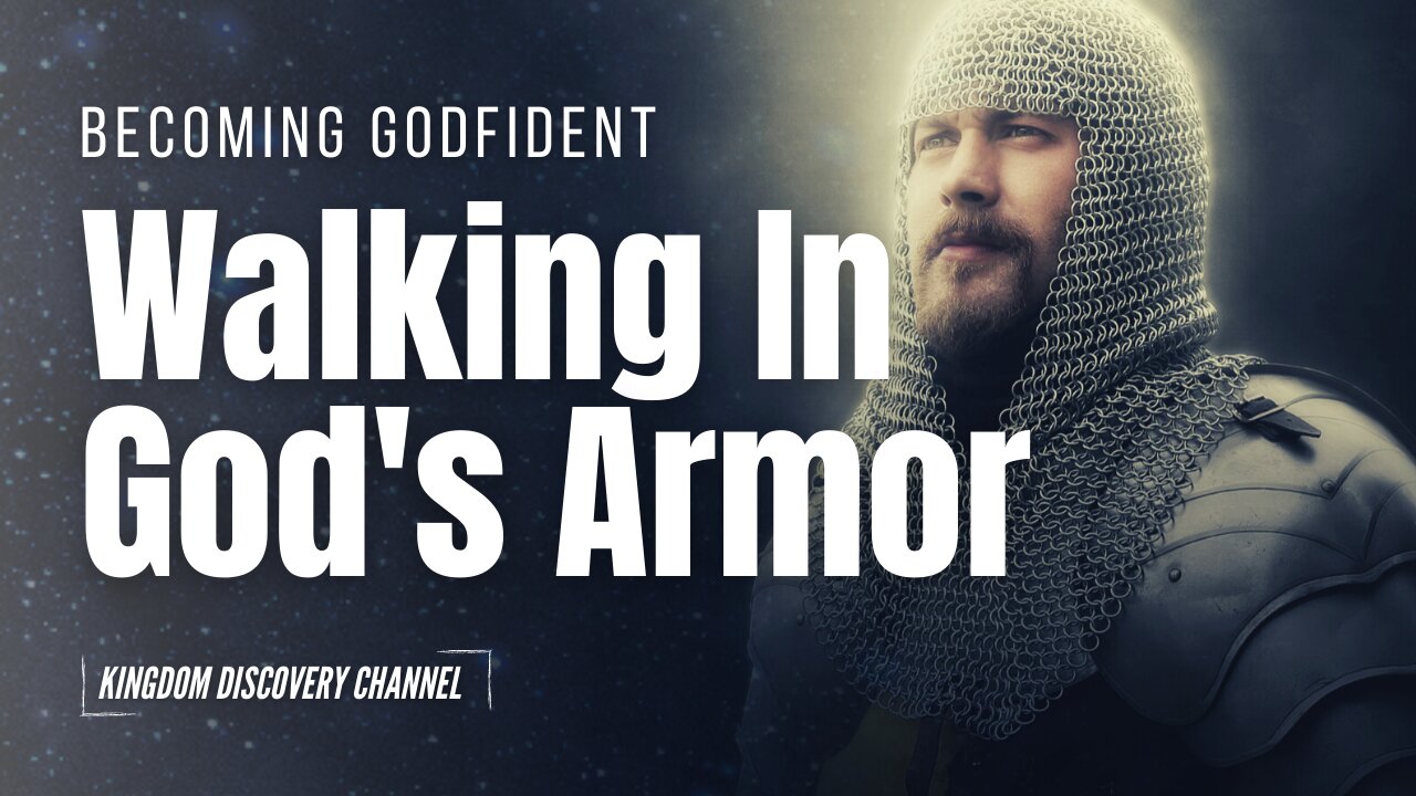 Walking In God's Armor // Becoming Godfident S1 E3 - Kurshin Joseph