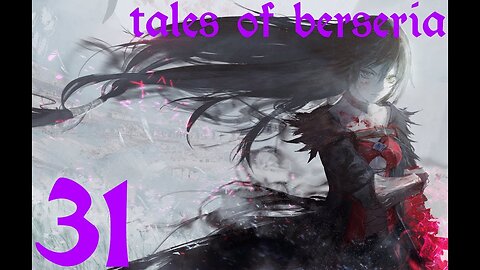 Tales of Berseria |31| On va tuer un prêtre, comme ça, oklm