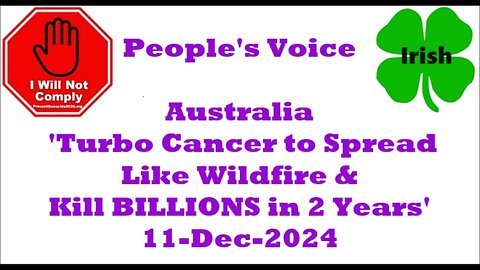 Australia 'Turbo Cancer to Spread Like Wildfire & Kill BILLIONS in 2 Years' 11-Dec-2024