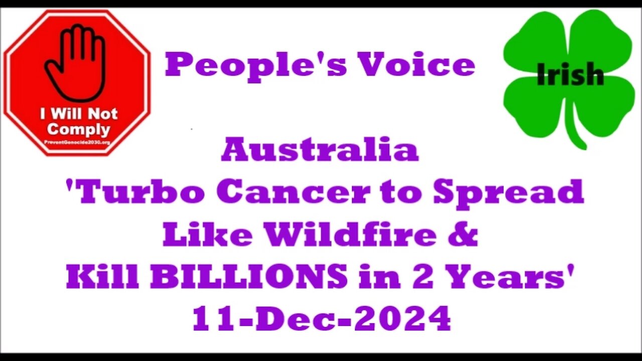 Australia 'Turbo Cancer to Spread Like Wildfire & Kill BILLIONS in 2 Years' 11-Dec-2024