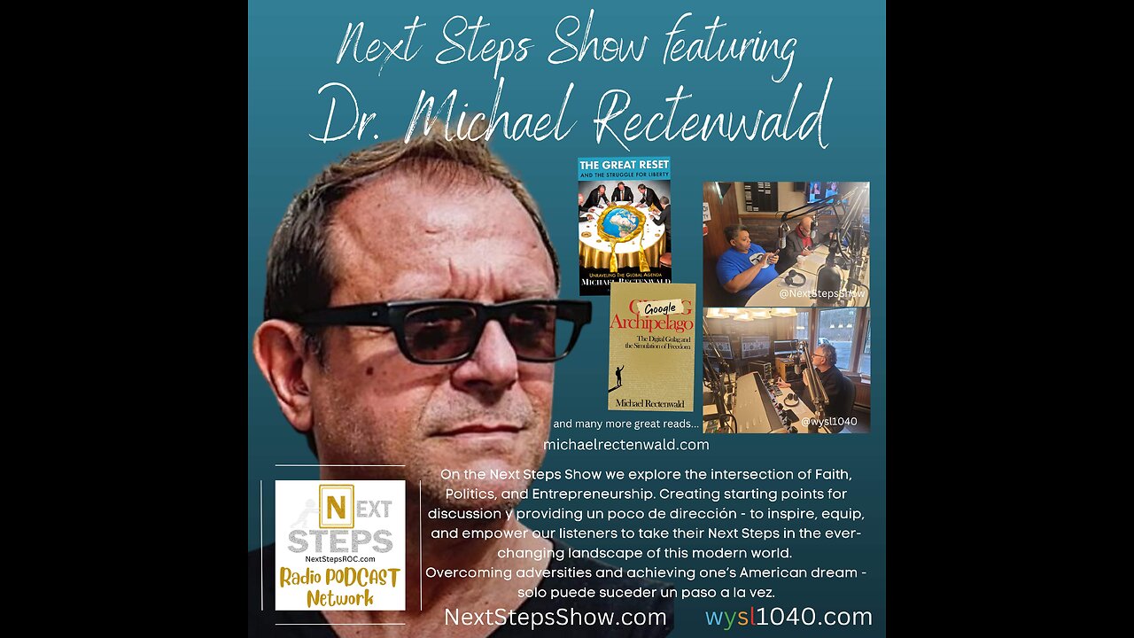 Next Steps Show featuring Dr. Michael Rectenwald