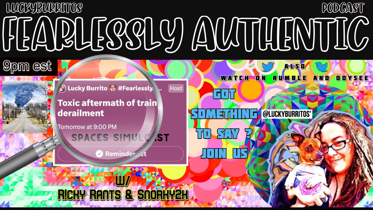 Fearlessly Authentic - Toxic after Math Spaces discussion w Snorky2k , R!ckyrants etc