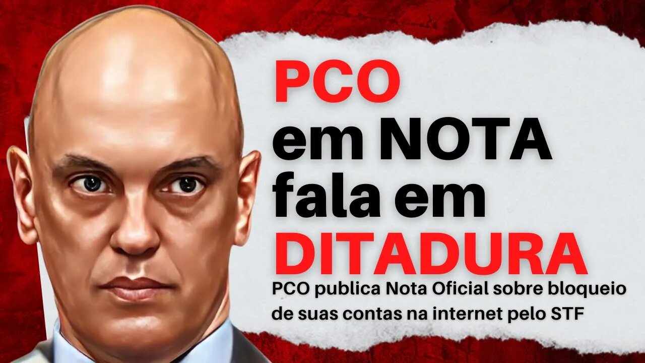 Alexandre de Moraes inclui PCO em inquérito das fake news