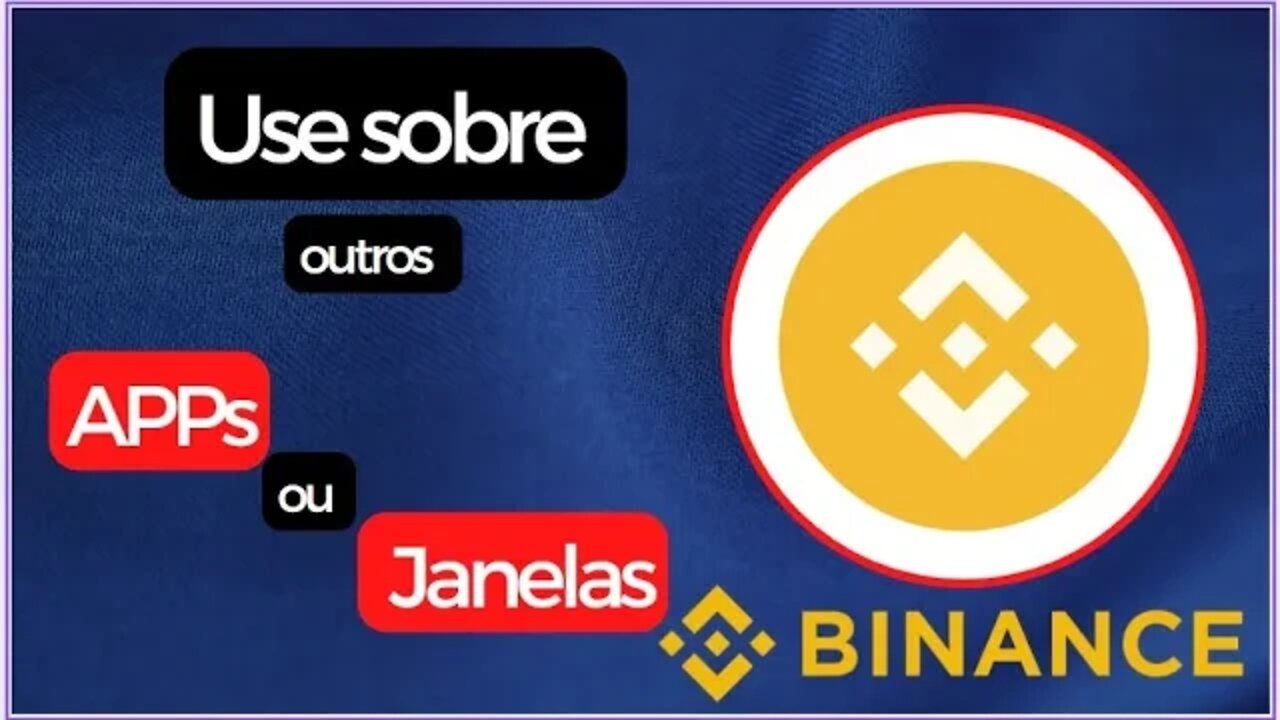 Como Funciona a Janela Flutuante Binance - Configurada