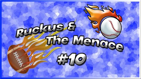 Ruckus and The Menace Episode 10 Double Heat Double Digits