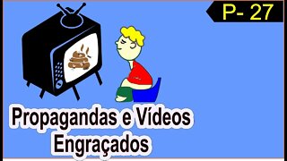 Propagandas e Vídeos Engraçados - Parte 27