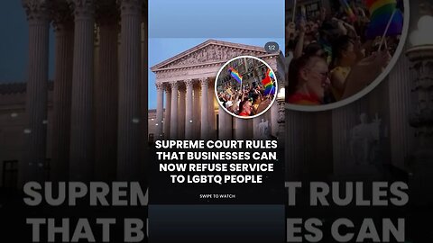 Supreme Court rules business can now refuse #lgbtqia people for services!How y’all feel about it ?