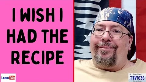 I WISH I HAD THE RECIPE