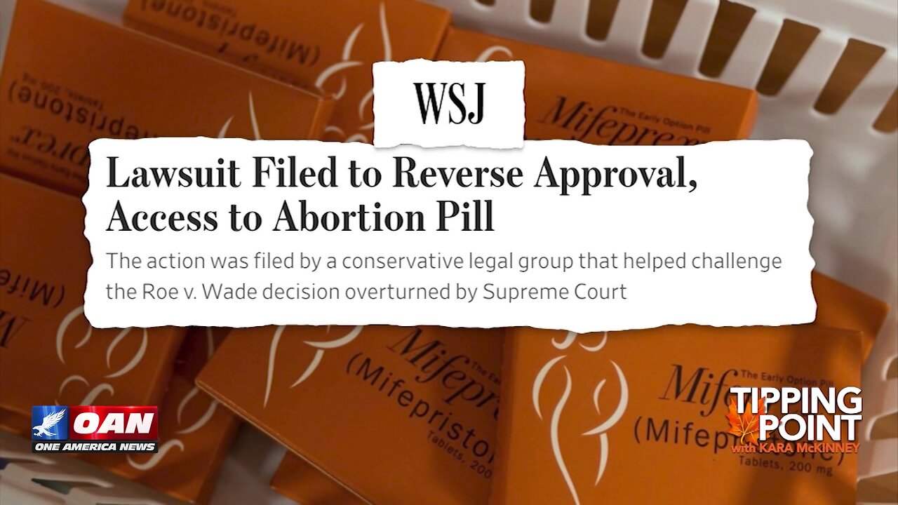 Tipping Point - Doctors, Health Care Groups Sue FDA for Approving Dangerous Chemical Abortion Drugs