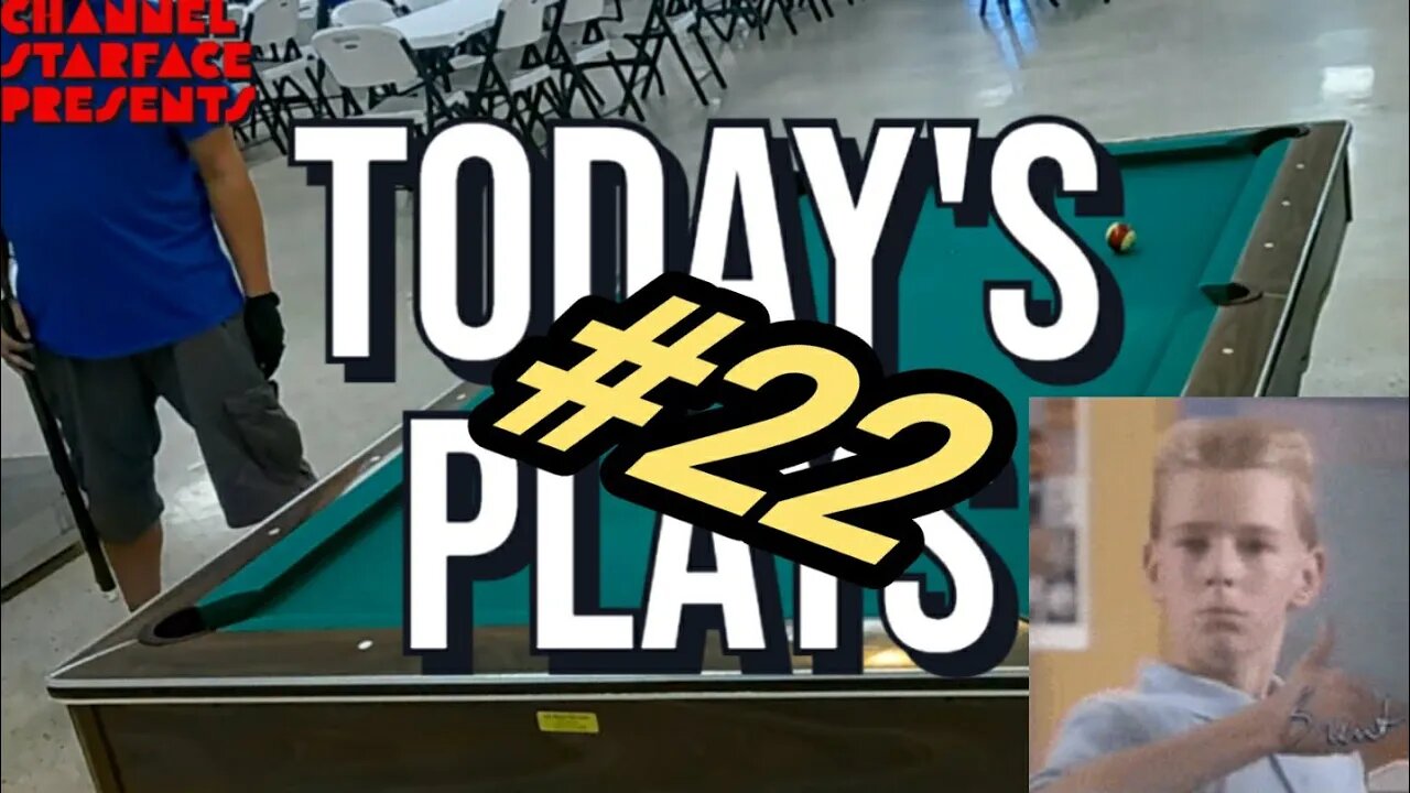 Today's Plays #22