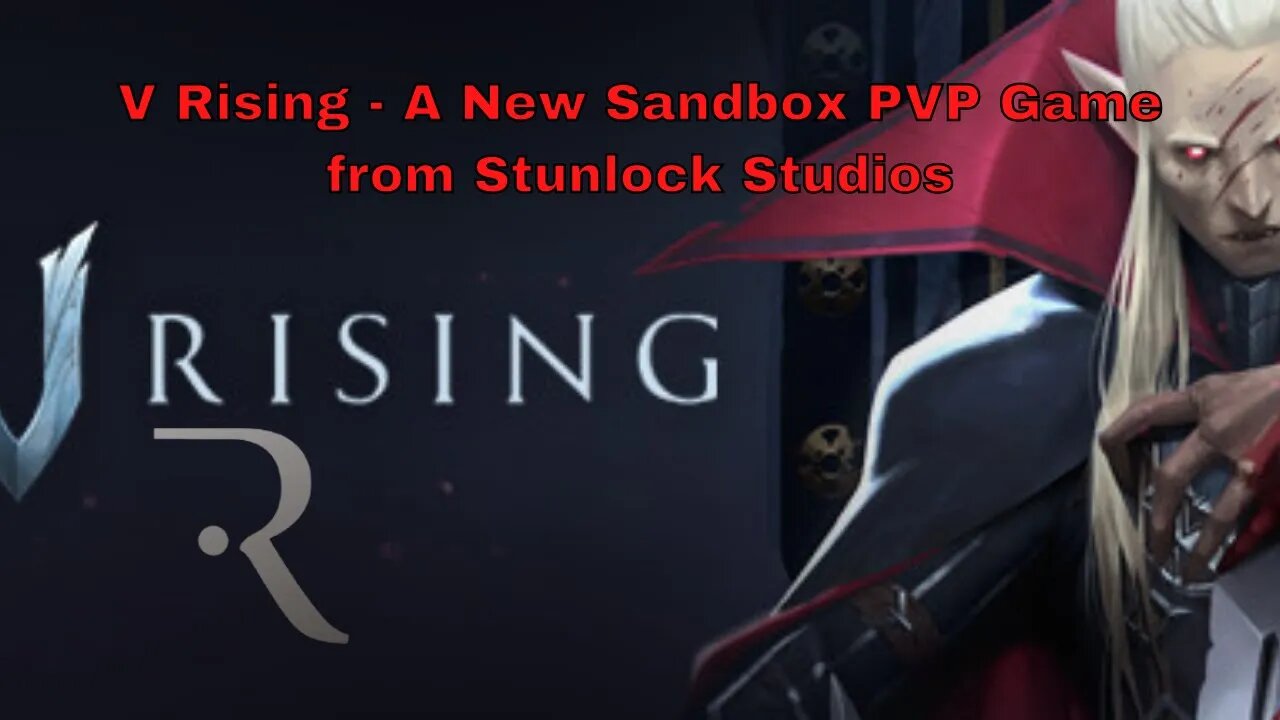 V Rising A new Open World Sandbox from Stunlock Studios