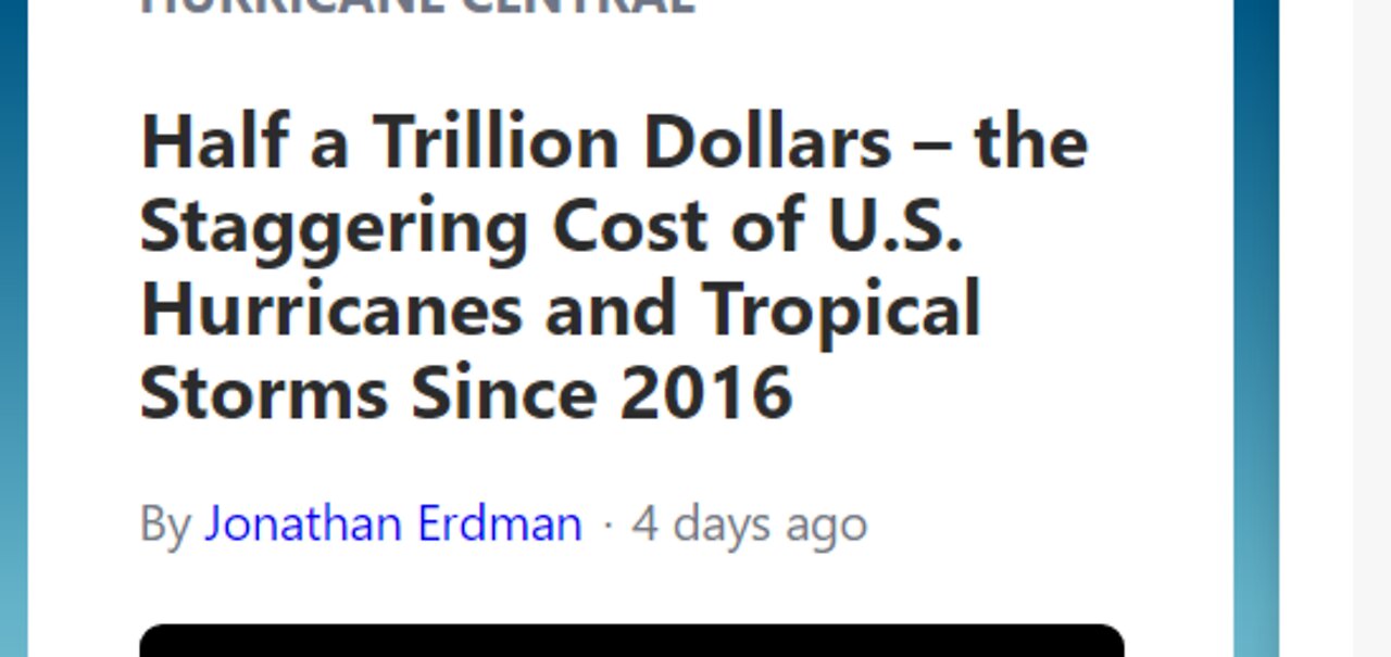 U.S. STORMS COST HALF TRILLION DOLLARS IN LAST 6 YEARS - THIS IS YOUR TAX & INSURANCE $$$