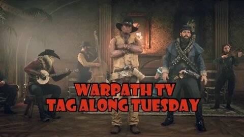 Red Dead Online Tag-Along-Tuesday Moonshine Grind #RDO #warpathTV #savereddeadonline